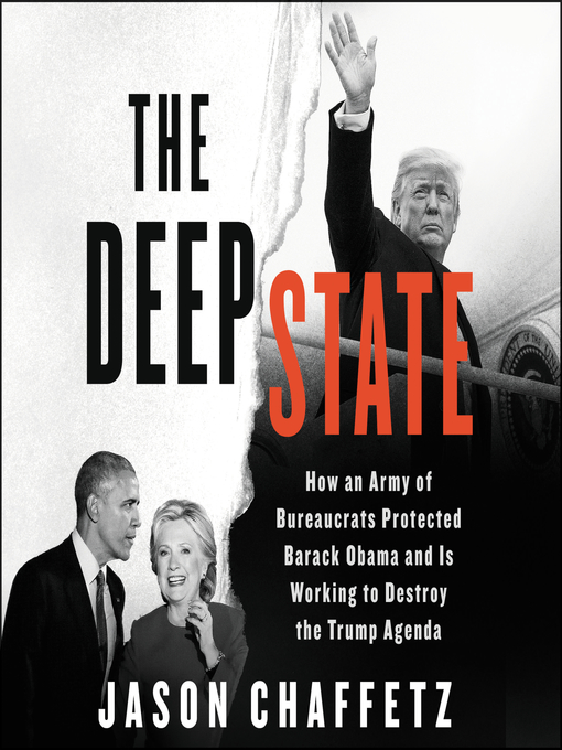 Title details for The Deep State by Jason Chaffetz - Available